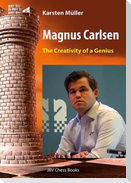 Magnus Carlsen - The Creativity of a Genius