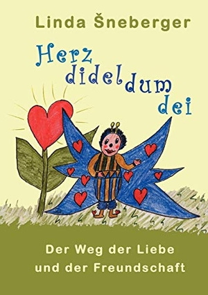 Sneberger, Linda. Herzdideldumdei - Der Weg der Liebe und der Freundschaft. Books on Demand, 2004.