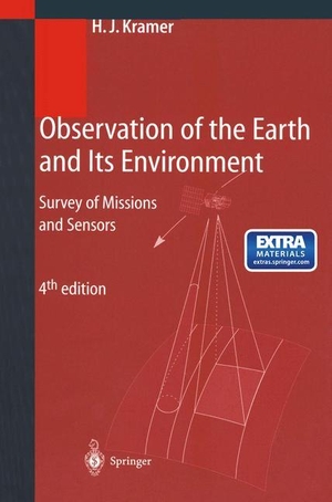 Kramer, Herbert J.. Observation of the Earth and Its Environment - Survey of Missions and Sensors. Springer Berlin Heidelberg, 2014.