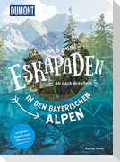 52 kleine & große Eskapaden in den Bayerischen Alpen