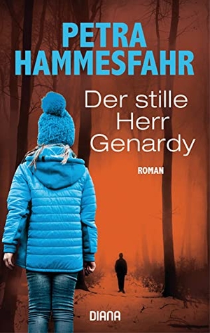 Hammesfahr, Petra. Der stille Herr Genardy - Roman. Diana Taschenbuch, 2022.