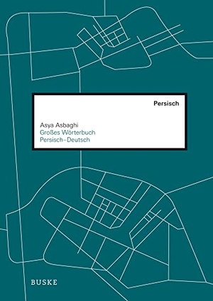 Asbaghi, Asya. Großes Wörterbuch Persisch-Deutsch. Buske Helmut Verlag GmbH, 2007.