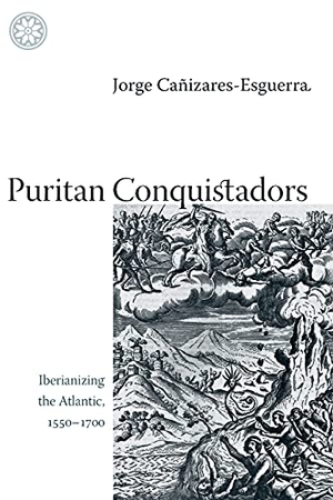 Cañizares-Esguerra, Jorge. Puritan Conquistadors - Iberianizing the Atlantic, 1550-1700. Stanford University Press, 2006.