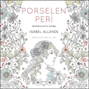 Allende, Isabel. Porselen Peri. Desen Yayinlari, 2018.