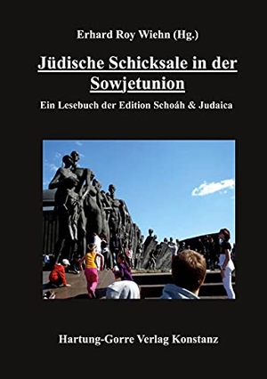 Wiehn, Erhard Roy (Hrsg.). Jüdische Schicksale in der Sowjetunion - Ein Lesebuch der Edition Schoáh & Judaica. Hartung-Gorre, 2021.
