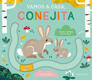 Búzio, Carolina. Vamos a casa, conejita. Editorial Luis Vives (Edelvives), 2023.