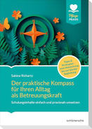 Der praktische Kompass für ihren Alltag als Betreuungskraft