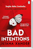 Bad Intentions