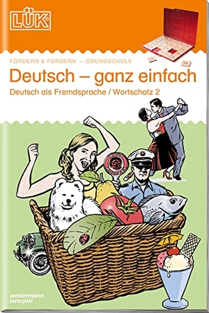 LÜK Deutsch ganz einfach 2 - Deutsch als Fremdsprache, Wortschatz für Anfänger. Westermann Lernwelten, 1998.