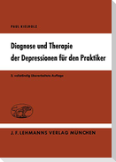 Diagnose und Therapie der Depressionen für den Praktiker