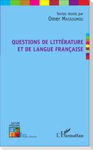 Questions de littérature et de langue française