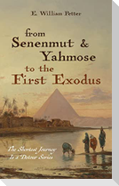 From Senenmut and Yahmose to the First Exodus
