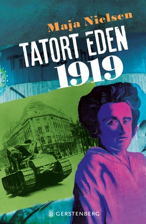 Nielsen, Maja. Tatort Eden 1919. Gerstenberg Verlag, 2018.