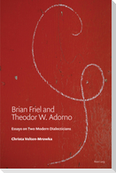 Brian Friel and Theodor W. Adorno