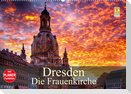 Dresden - Die Frauenkirche (Wandkalender 2023 DIN A2 quer)