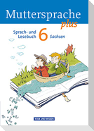 Muttersprache plus 6. Schuljahr. Schülerbuch Sachsen