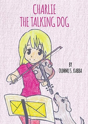 Kabba, Oummu. Charlie the Talking Dog. Schuler Books, 2015.