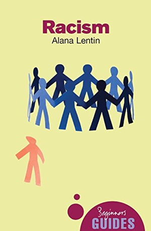 Lentin, Alana. Racism. Oneworld Publications, 2008.