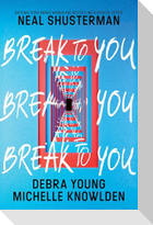 Break to You