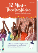 12 Mini-Theaterstücke für Grundschulkinder