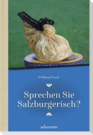 Sprechen Sie Salzburgerisch