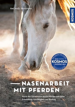 Draaisma, Rachael. Nasenarbeit mit Pferden. Franckh-Kosmos, 2026.