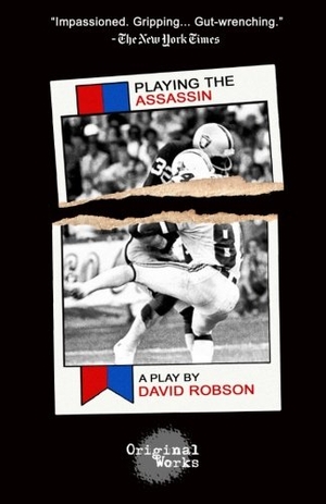 Robson, David. Playing The Assassin. Touchladybirdlucky Studios, 2017.