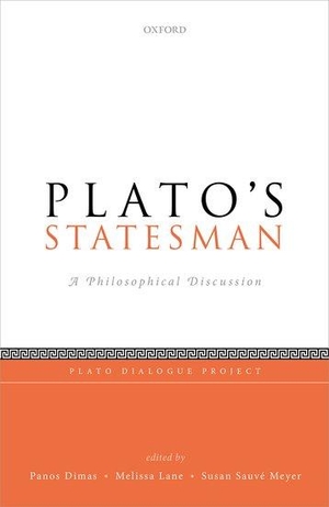 Meyer. Plato's Statesman - A Philosophical Discussion. Oxford University Press, 2021.