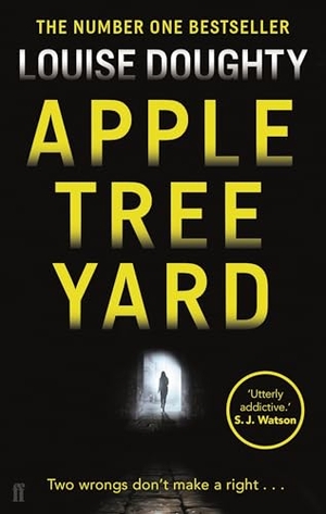 Doughty, Louise. Apple Tree Yard - From the writer of BBC smash hit drama 'Crossfire'. Faber and Faber, 2014.