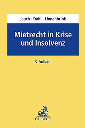 Franken, Thomas / Franken, Thomas et al. Mietrecht in Krise und Insolvenz. C.H. Beck, 2021.