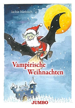 Niebisch, Jackie. Vampirische Weihnachten. Jumbo Neue Medien + Verla, 2021.
