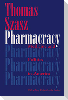 Pharmacracy