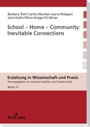 School-Home-Community: Inevitable Connections