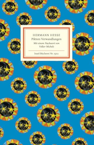 Hesse, Hermann. Piktors Verwandlungen - Ein Liebesmärchen. Insel Verlag GmbH, 2021.
