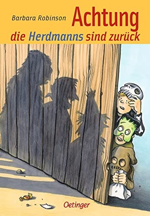 Robinson, Barbara. Hilfe, die Herdmanns kommen 2. Achtung, die Herdmanns sind zurück. Oetinger, 2008.