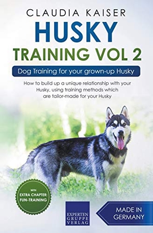 Kaiser, Claudia. Husky Training Vol 2 - Dog Training for Your Grown-up Husky. Draft2Digital, 2020.