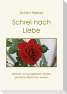 Schrei nach Liebe