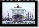Destination Hamburg 2022 (Wall Calendar 2022 DIN A3 Landscape)