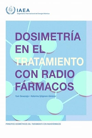 International Atomic Energy Agency. Dosimetría En El Tratamiento Con Radiofármacos. Mare Nostrum, 2026.