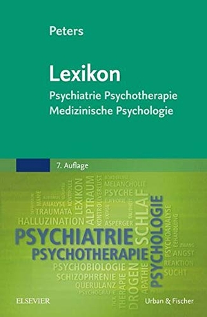 Peters, Uwe Henrik. Lexikon Psychiatrie, Psychotherapie, Medizinische Psychologie. Urban & Fischer/Elsevier, 2016.