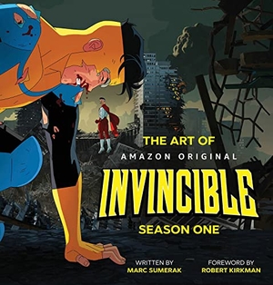 Sumerak, Marc. The Art of Invincible Season 1. Image Comics, 2024.