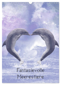 Fantasievolle Meerestiere (Wandkalender 2025 DIN A3 hoch), CALVENDO Monatskalender