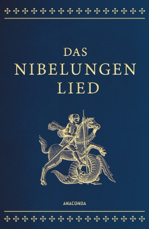 Das Nibelungenlied (Cabra-Lederausgabe). Anaconda Verlag, 2015.
