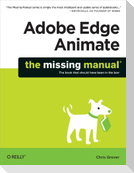 Adobe Edge Animate: The Missing Manual