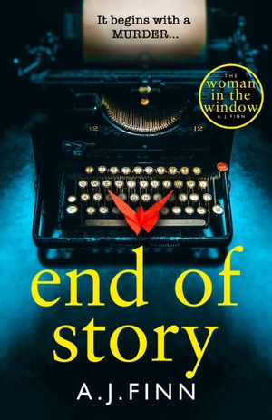 Finn, A. J.. End of Story. Harper Collins Publ. UK, 2024.