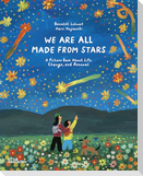 We Are All Made From Stars