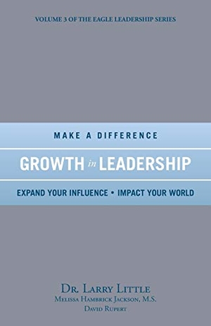 Little / Hambrick-Jackson et al. Make a Difference Growth in Leadership. iUniverse, 2013.