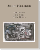John Heliker: Drawing the New Deal