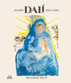 Specht, Herbert. Salvador Dalí: Biblia Sacra. Eos Verlag U. Druck, 2026.