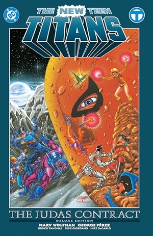 Perez, George / Marv Wolfman. The New Teen Titans: The Judas Contract Deluxe Edition. DC Comics, 2025.